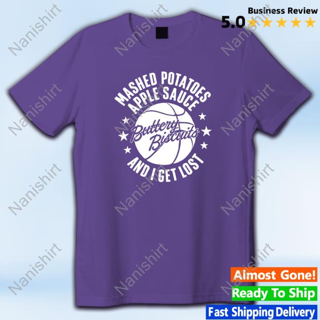 Official Buckets And Baskets Merch Mashed Potatoes 24 Shirt