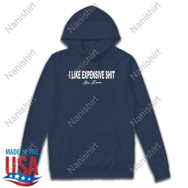 Official Seven Emotions I Like Expensive Shit Tee Shirt