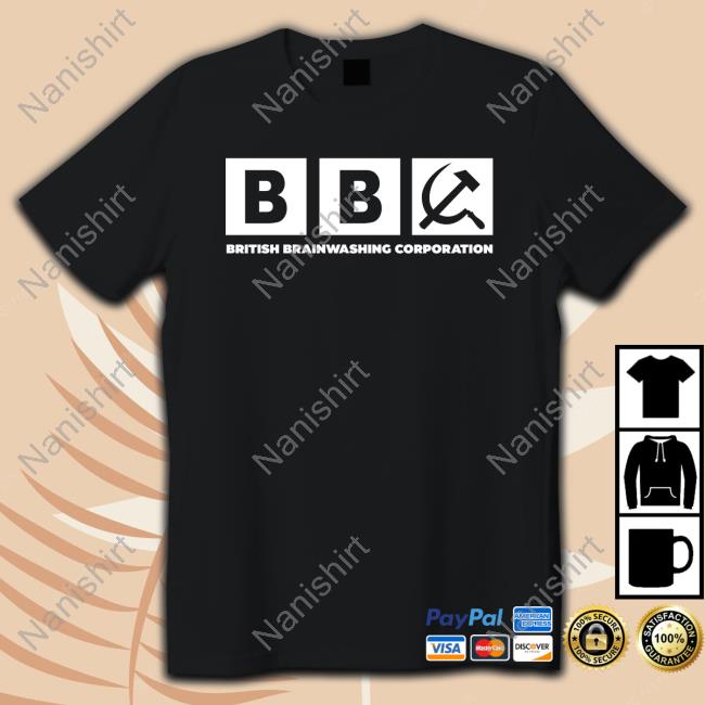 Bbc British Brainwashing Corporation Shirt Paul Golding