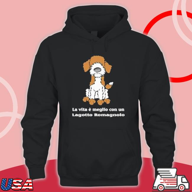 Premium La Vita È Migliore Con Un Lagotto Romagnolo shirt Premium La Vita È Migliore Con Un Lagotto Romagnolo Sweatshirts