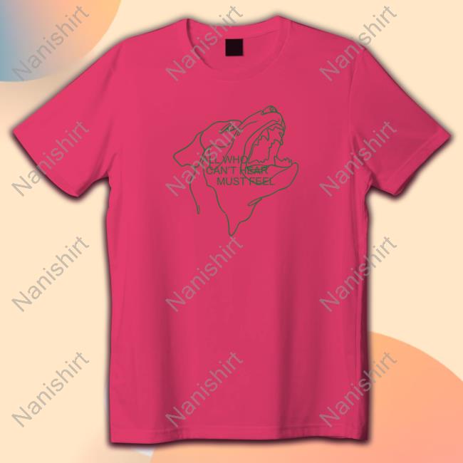 The Callaloo Crewneck Sweatshirt All Who Can’T Hear Must Feel Dog Shirt
