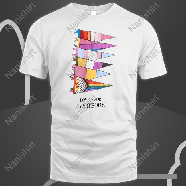 Official Love Is For Everybody Shirt