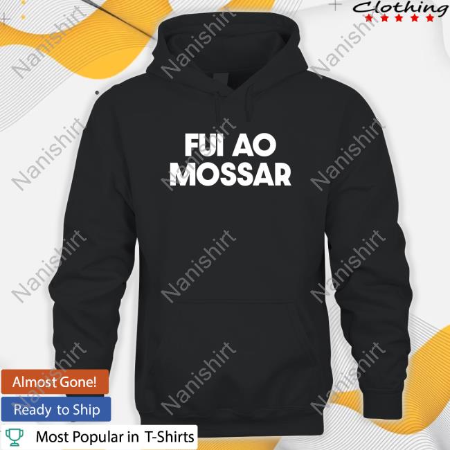 Fui Ao Mossar Shirt Lobisomem Pidao