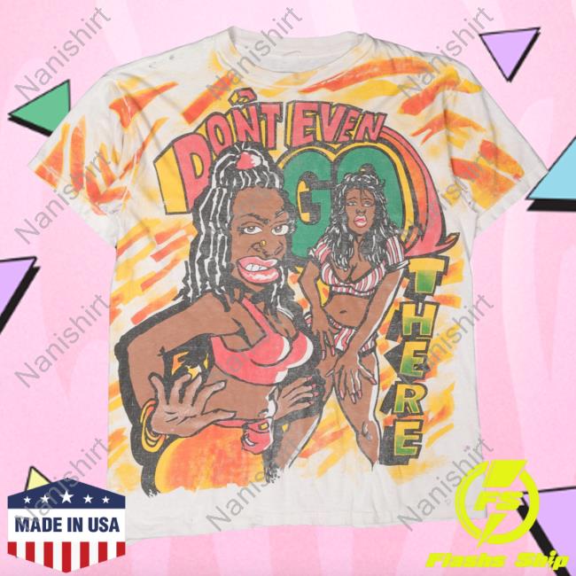 Official Justin Reed Vintage Don't Even Go There Shirt White Justinreed