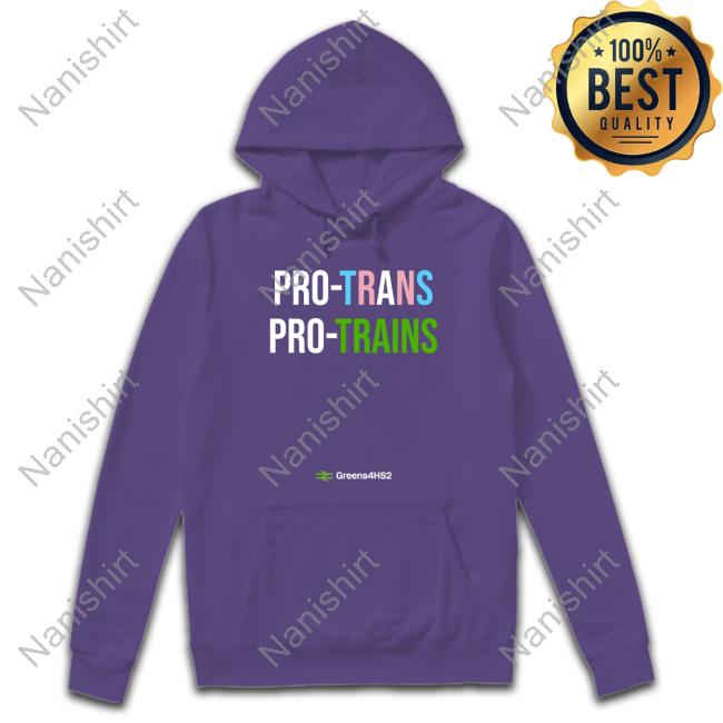 Official Greens4hs2 Pro Trans Pro Trains Shirt