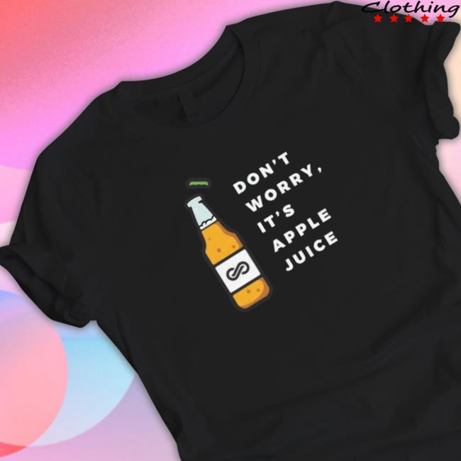 Crowdmade Roomieofficial Don't Worry It's Apple Juice Shirts