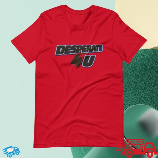 Official Leah Kate Merch Desperate 4 U T Shirts Leahkatemusic