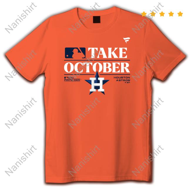 Houston Astros Take October T-Shirt