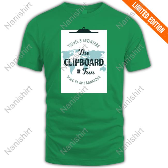Travel & Adventure Blog By Amy Bonaduce The Clipboard Of Fun Shirt 2024