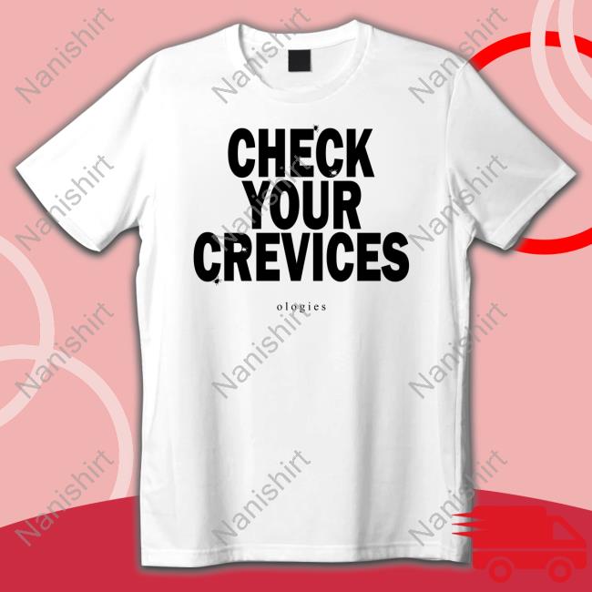 Official Check Your Crevices Tee