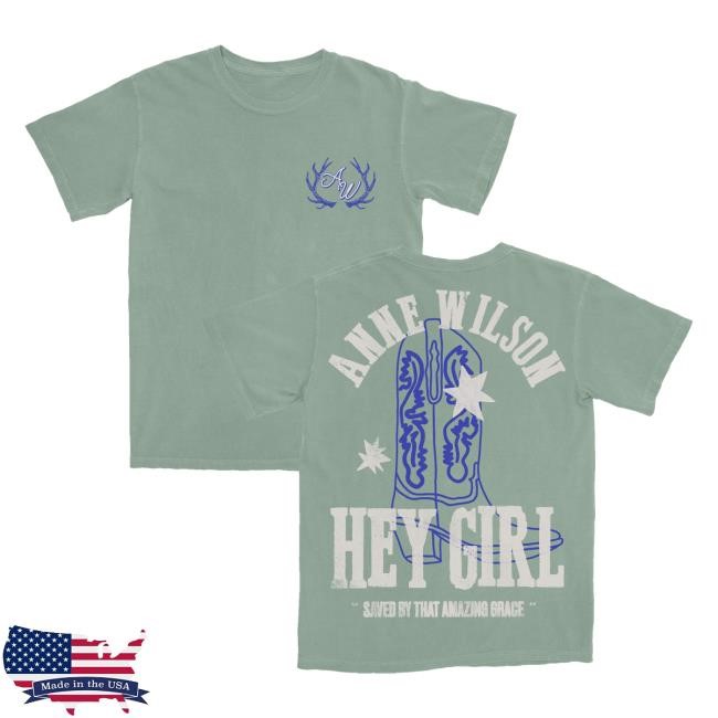 Official Anne Wilson Merch Anne Wilson Hey Girl Boot T-Shirts - Bay Green Annewilson