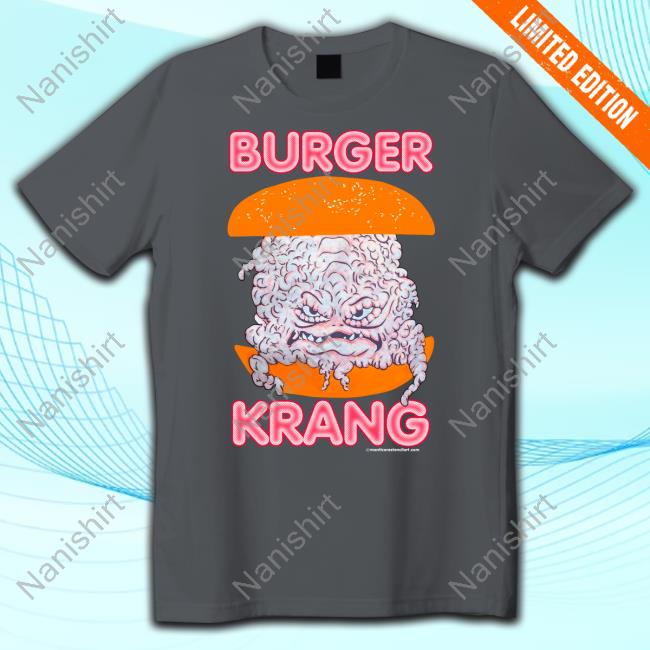 Last Podcast On The Left Burger Krang Shirts