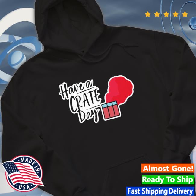 Official Have A Crate Day Pubg Sweatshirt