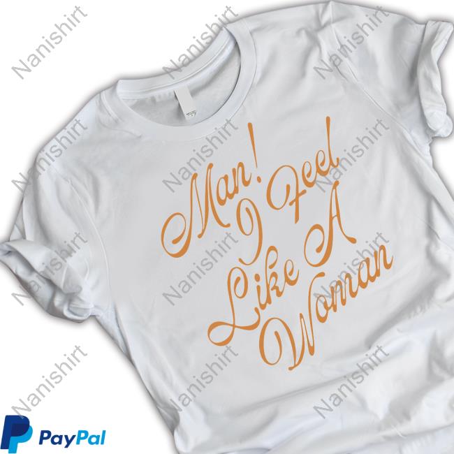 Shania Twain Man I Feel Like A Woman Hoodie