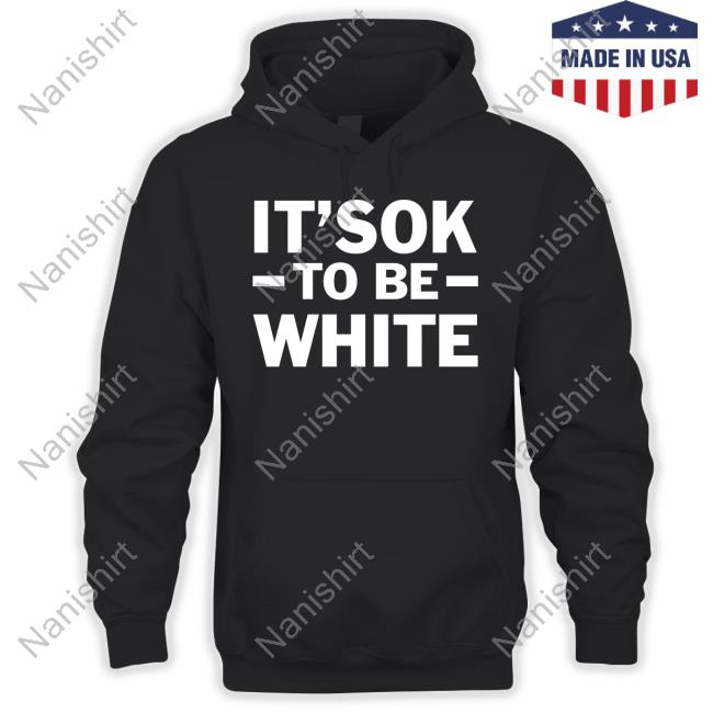 BIPO Cracism It's Ok To Be White Shirt