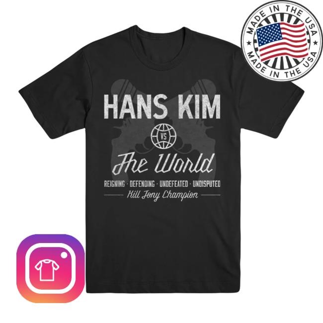 Hans Kim vs. The World Shirt – Kill Merch | The Kill Tony Store