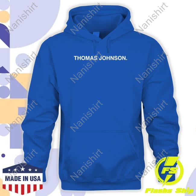 Thomas Johnson Hooded Sweatshirt