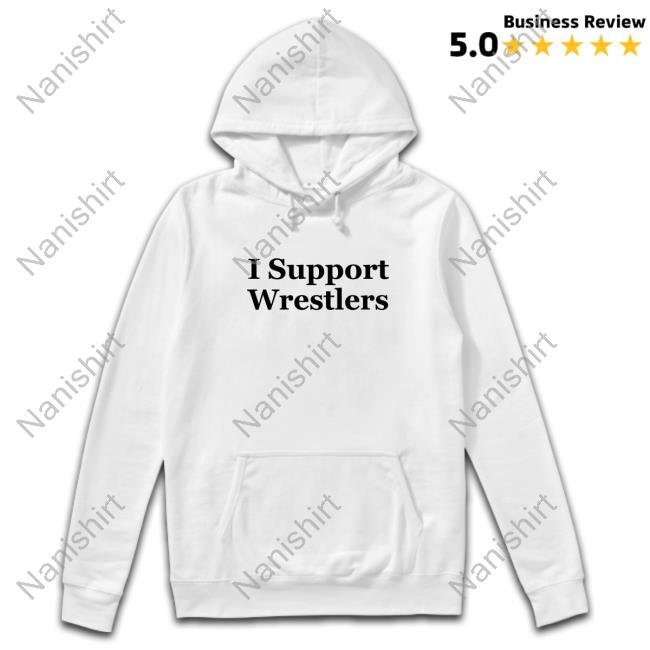 Official I Support Wrestlers Tee Shirt