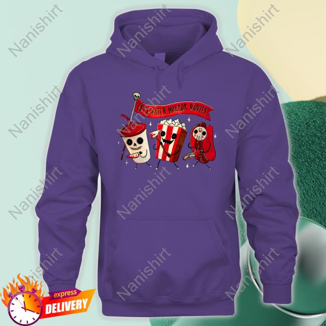 Official Baseball Chickie Let's Watch Horror Movies Tee Shirt Official Let's Watch Horror Movies Shirt