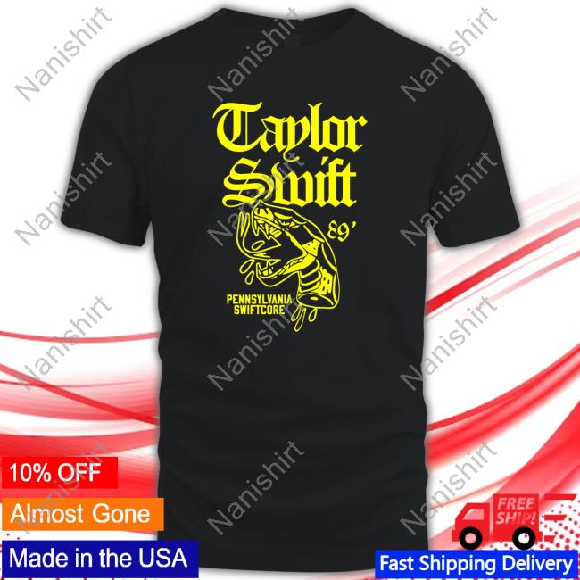 Official Taylor Swift 89 Pennsylvania Swiftcore Tee Shirt Robattitudev3