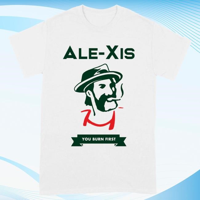 Official Alexisonfire You Burn First Tee Official Alexisonfire You Burn First Hot Shirt
