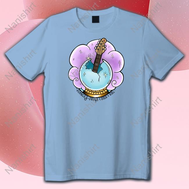 Seances Drugs and Rock N' Roll Sweatshirt