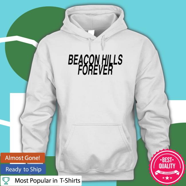 Official Dreamit Merch Beacon Hills Forever Shirt