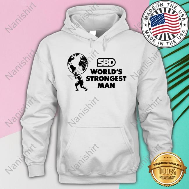 SBD World's Strongest Man New Shirt