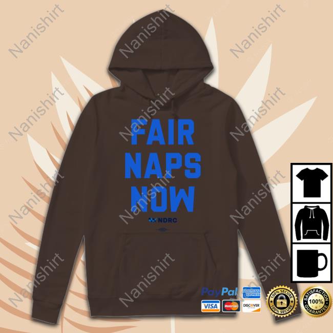 Fair Naps Now T Shirt