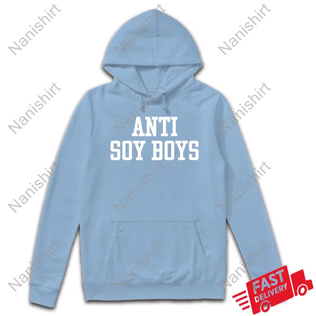 Anti Soy Boys Shirt