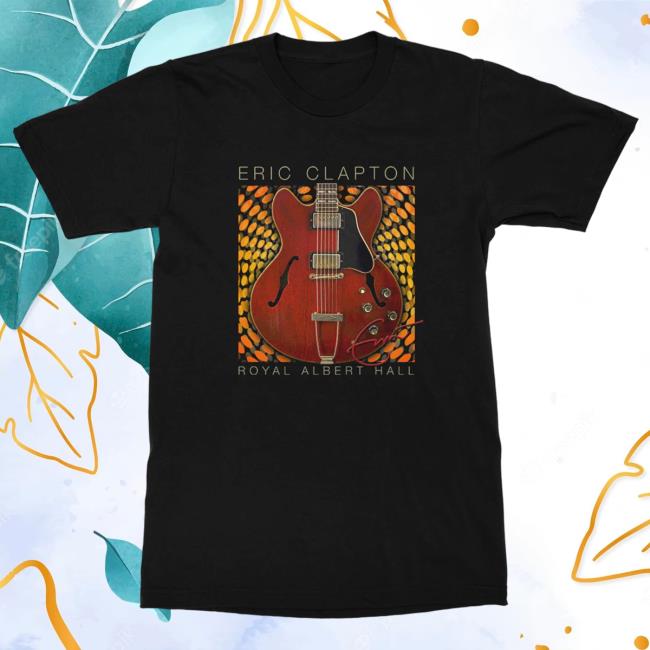 Official Eric Clapton Merch Store Royal Albert Hall T Shirt