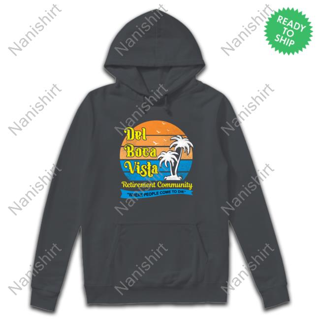 Official Del Boca Vista Retirement Community Shirts