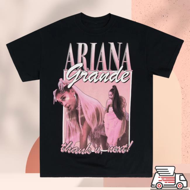 Official Ariana Grande Apparel Clothing Merch Store Ariana Grande Thank U, Next Homage Shirt Ariana Grande Shop