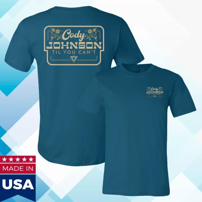 Till You Can't Banner S/s Shirt Cody Johnson Music Store