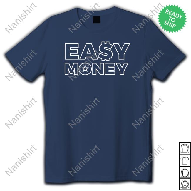 Easy Money T Shirt