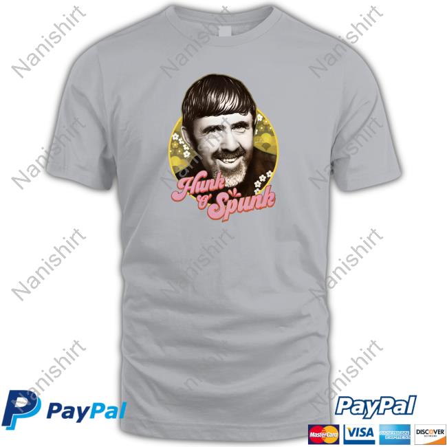 Nordacious Merch Hunk O' Spunk T Shirts