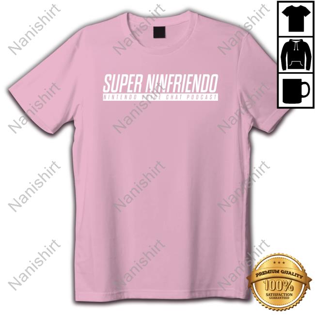 Super Ninfriendo Nintendo Voice Chat Podcast Shirt