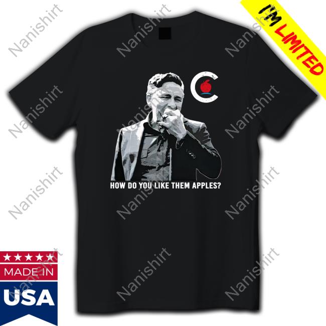 Official How Do You Like Them Apples Tee