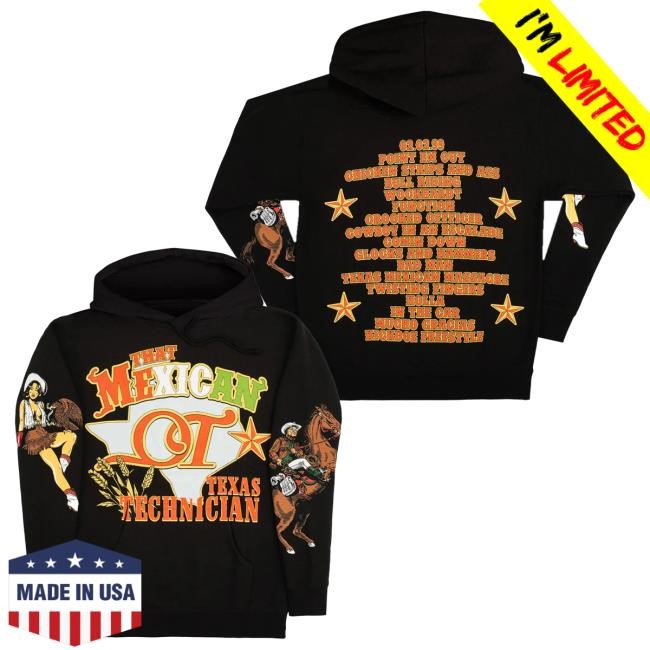 Official That Mexican Ot Merch Apparel Texas Technician Hoodies ThatMexicanOt