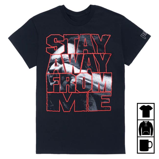 Official Pantera Merch Store Shop Pantera Stay Away From Me Vdop T-Shirts