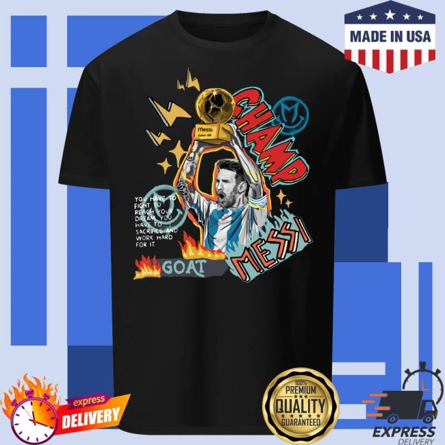 Official Messi Merch Store Champ Messi Shirt 2024 Messi Clothing Shop