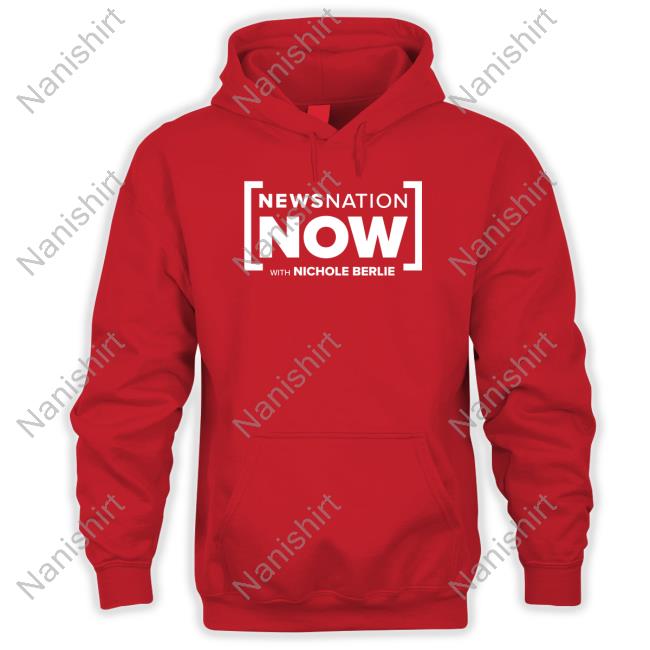 Newsnation Now With Nichole Berlie Shirt