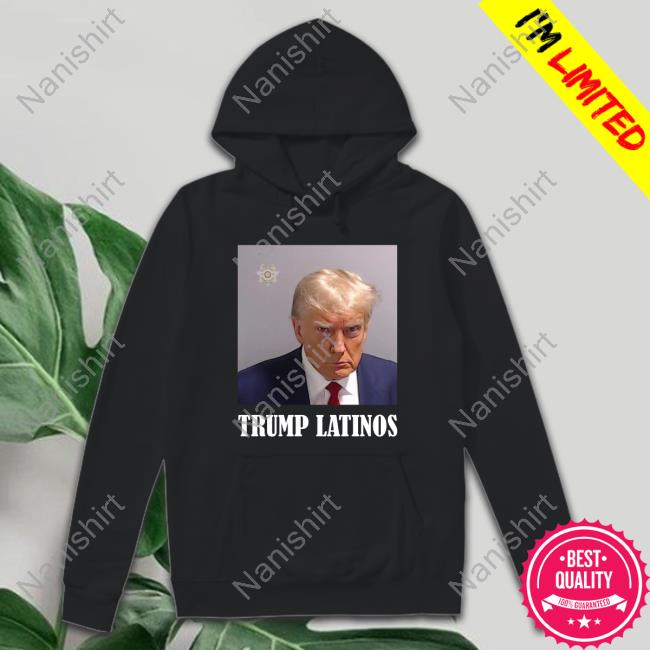 Official TrumpLatinos Trump Mugshot Latinos Shirts