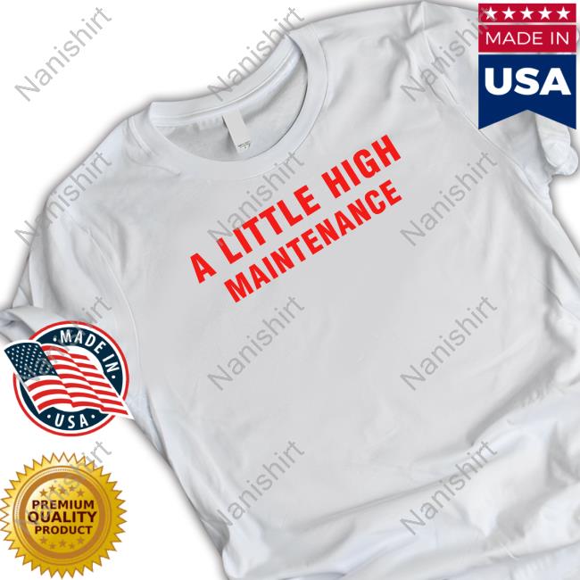 Official Selena Gomez Merch A Little High Maintenance T Shirt