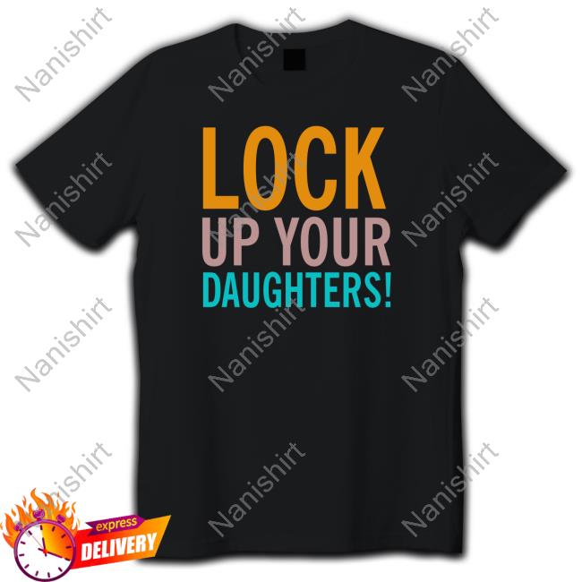 Lock Up Your Daughters Hoodie