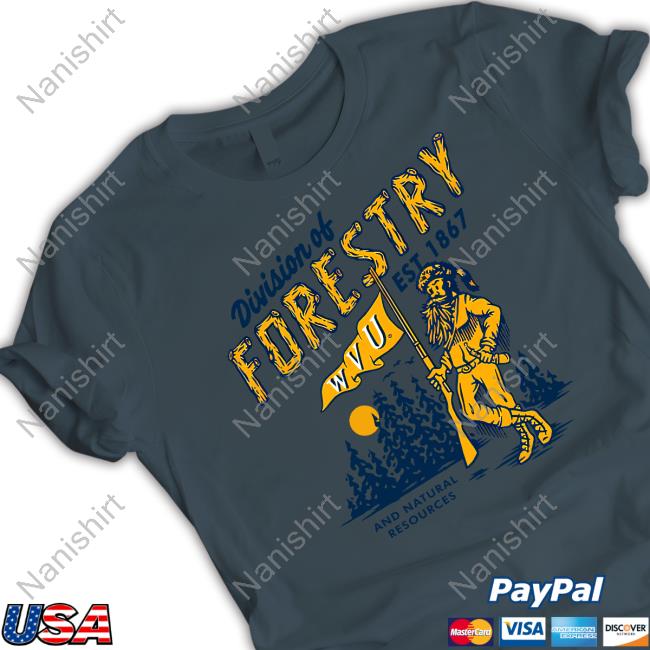 Official Wvu Division Of Forestry Shirt