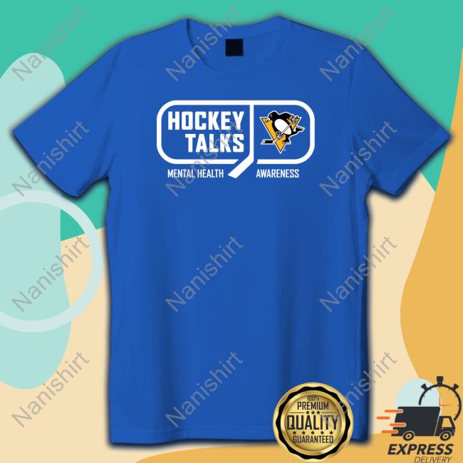 Official Hockey Talks Mental Health Awareness Pittsburgh T Shirt Pittsburgh Penguins Hockey Talks Mental Health Awareness Pittsburgh T Shirts