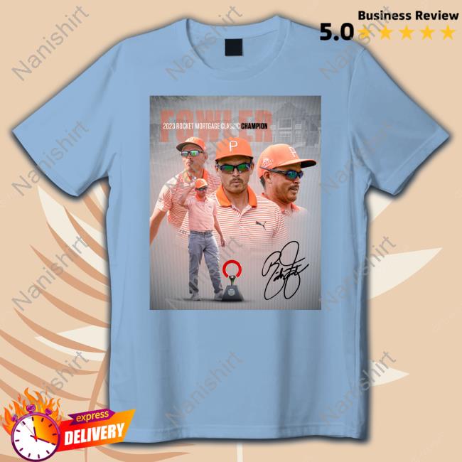 Fowler 2023 Rocket Mortgage Classic Champion T Shirts