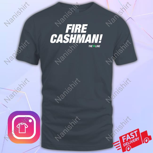 Fire Cashman The 4 Line Shirt