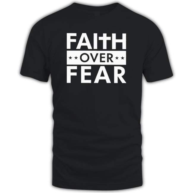 Official Faith Over Fear Tee Shirt Official Faith Over Fear Sweaters